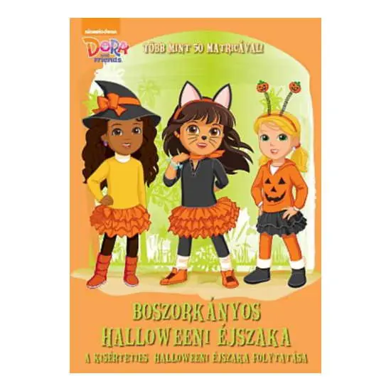 Dóra és barátai - Boszorkányos Halloweeni éjszaka (840664) Expressz kézbesítés