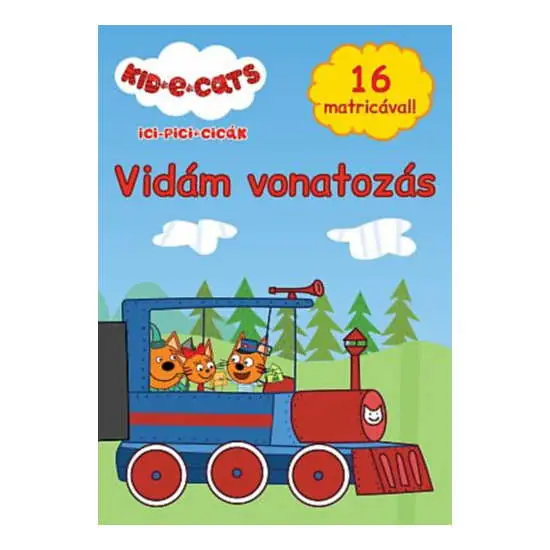 Ici-pici cicák - Vidám vonatozás (190954) Kedvezmény
