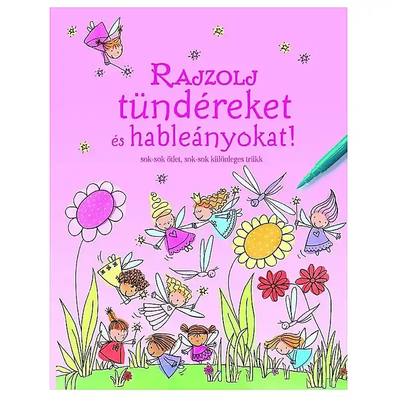 Korlátozott ajánlat Rajzolj tündéreket és hableányokat! foglalkoztató füzet 32 oldal (590729)