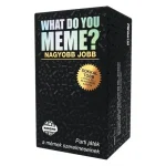 What Do You Meme? – Nagyobb Jobb kiadás társasjáték Rendeld meg most